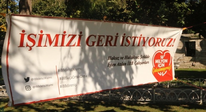İBB işçileri: İşe geri alınmamızla ilgili net bir sonuç yok