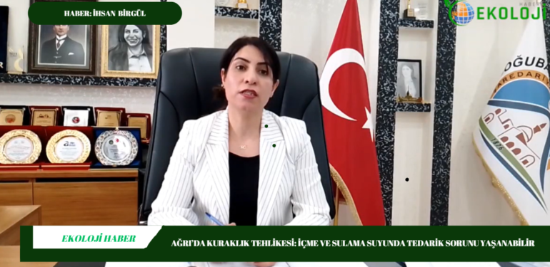 Ağrı’da kuraklık tehlikesi: İçme ve sulama suyunda tedarik sorunu yaşanabilir