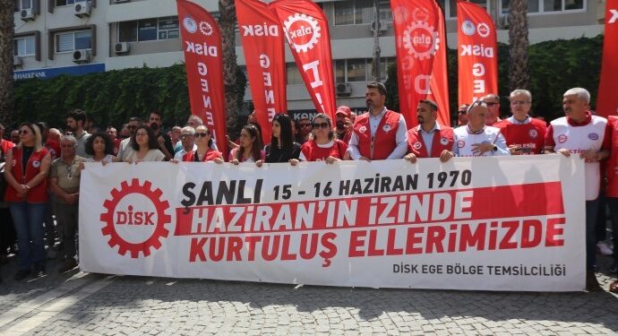 DİSK alanlara çıktı: Haziran’ın izinde kurtuluş ellerimizde
