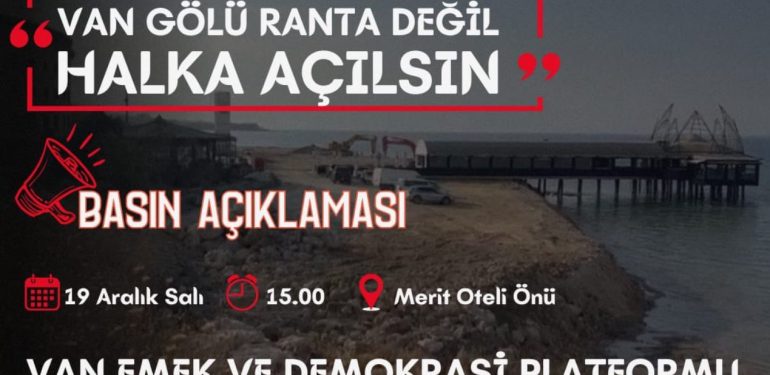 STK ve siyasi parti temsilcileri Van Gölü kıyısında yaşanan tahribata  karşı harekete geçti